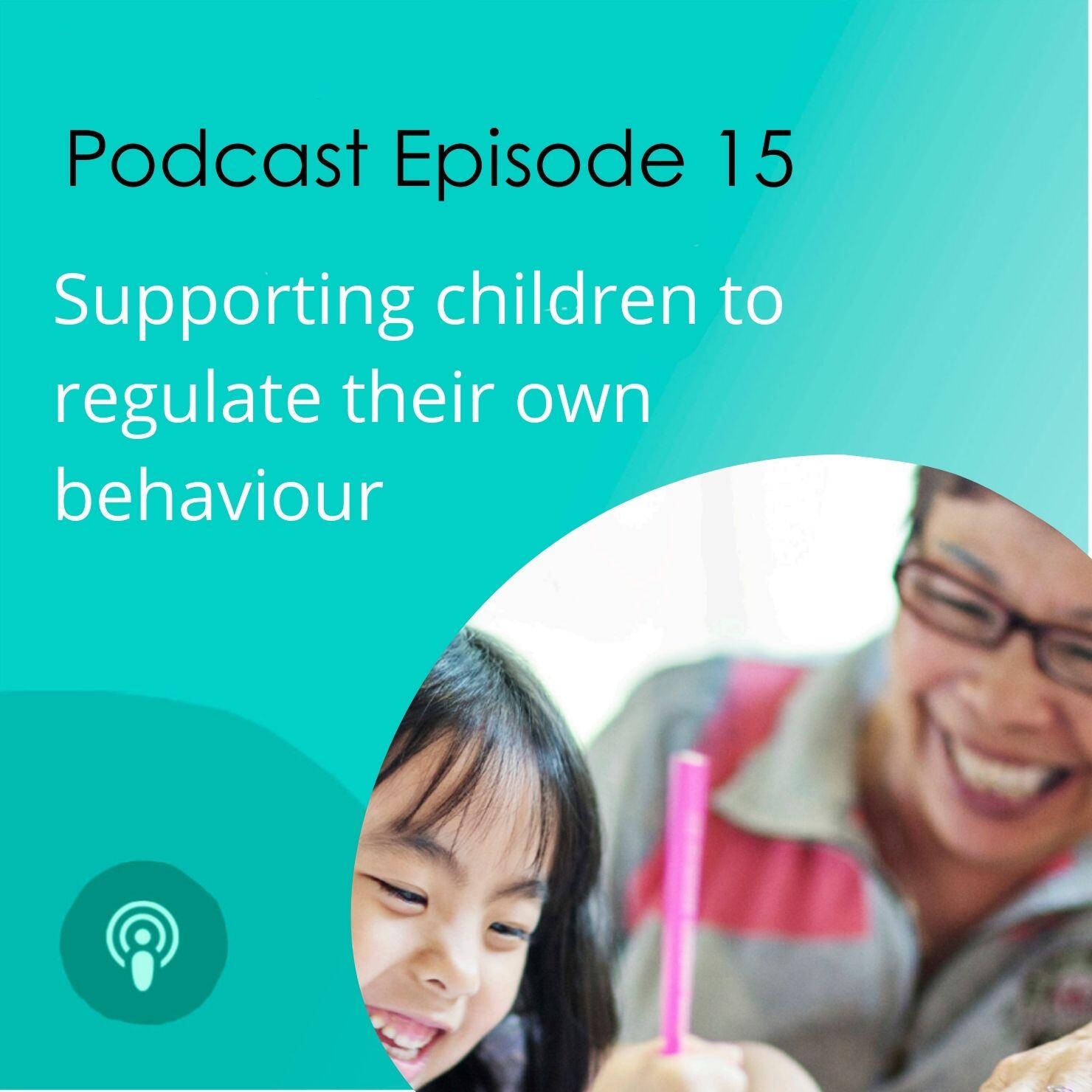 Supporting children to regulate their own behaviour